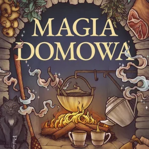 Magia domowa | The House Witch | Tom 1