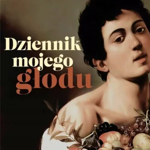 Dziennik mojego głodu