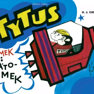 Tytus, Romek i A'Tomek. Księga III. Tytus kosmonautą