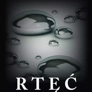 Paradoks cnót. Tom 1. Rtęć