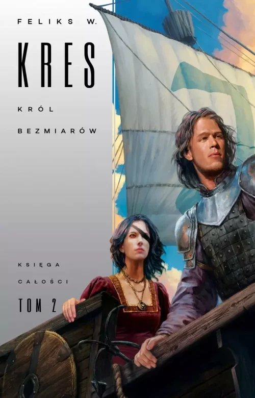 Księga Całości. Tom 2. Król bezmiarów