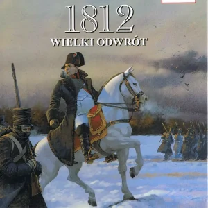 1812 Wielki Odwrót. Tom 3