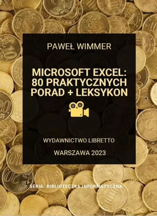 Microsoft Excel 80 praktycznych porad + Leksykon