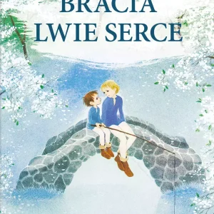 Bracia Lwie Serce wyd. 2022