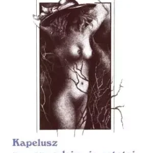 Kapelusz zawsze zdejmuję ostatni