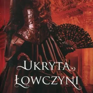 Trylogia klątwy 2. Ukryta łowczyni