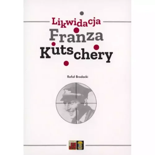 Likwidacja Franza Kutschery