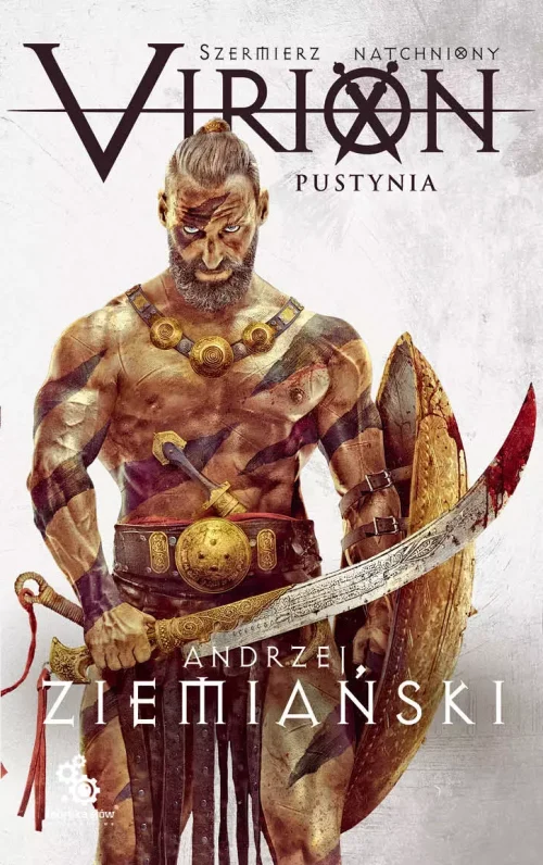 Szermierz Natchniony. Tom 2. Virion. Pustynia