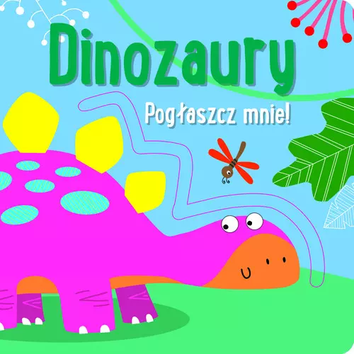 e06e306-poglaszcz-mnie-dinoz.webp Pogłaszcz mnie! Dinozaury