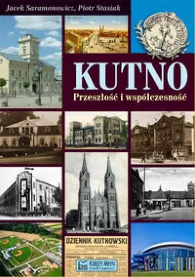 e091954-kutno-przeszlosc-i-w.webp Kutno Przeszłość i współczesność