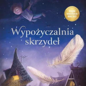 Wypożyczalnia skrzydeł. Opowieść o magii czytania