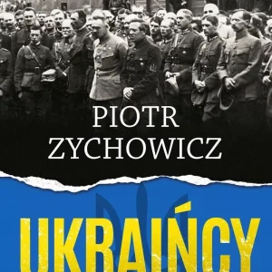 Ukraińcy. Opowieści niepoprawne politycznie. Część 6 (książka z autografem)