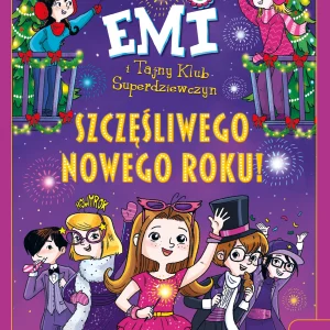 Szczęśliwego nowego roku!. Emi i Tajny Klub Superdziewczyn