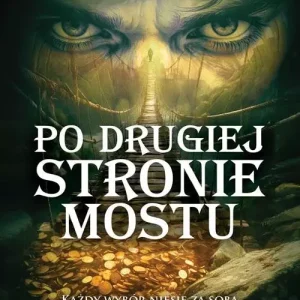 Po drugiej stronie mostu