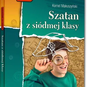 Szatan z siódmej klasy (wydanie z opracowaniem i streszczeniem)