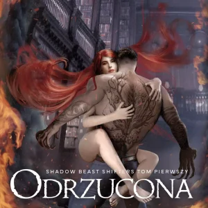 Odrzucona. Shadow Beast Shifters. Tom 1