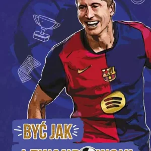 Być jak Lewandowski