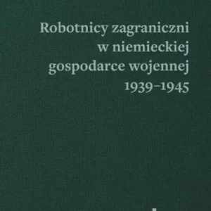 Robotnicy zagraniczni w niemieckiej gospodarce...