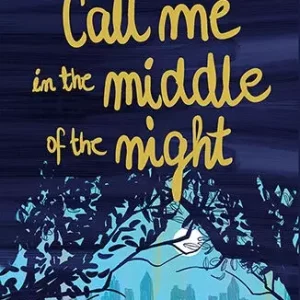 Call me in the middle of the night