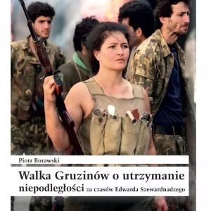 Walka Gruzinów o utrzymanie niepodległości za czasów Edwarda Szewardnadzego