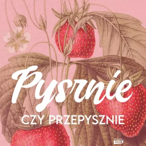 Pysznie czy przepysznie