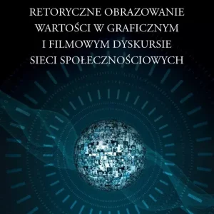 Retoryczne obrazowanie wartości w graficznym...