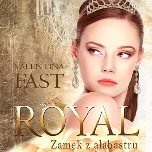Royal. Tom 3. Zamek z alabastru