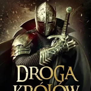 Droga Królów. Seria Archiwum burzowego światła. Tom 1