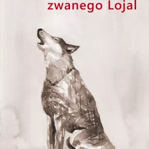 Historia psa zwanego Lojal