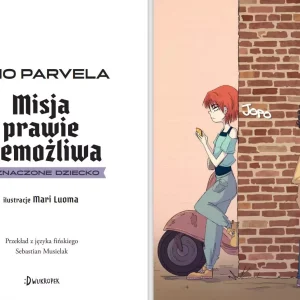 Naznaczone dziecko. Misja prawie niemożliwa, tom 1