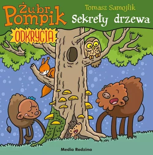 Żubr Pompik. Odkrycia. Tom 4. Sekrety drzewa
