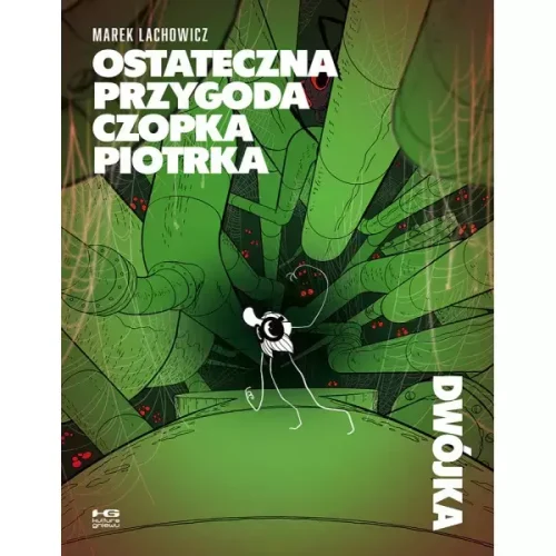 Ostateczna przygoda czopka Piotrka. Dwójka