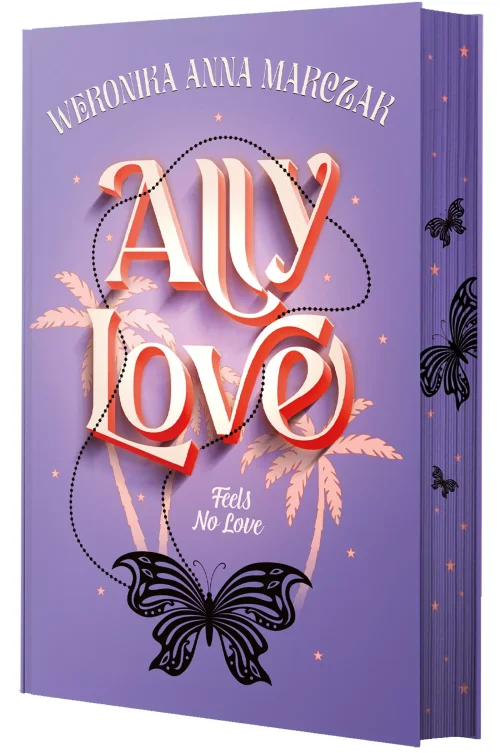 Ally Love. Tom 1. Feels No Love