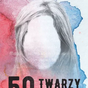 50 twarzy matki dziecka na zawsze
