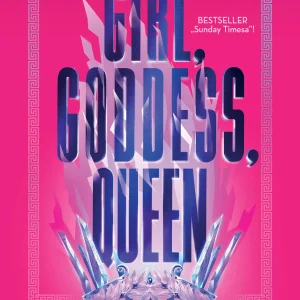 Girl, Goddess, Queen