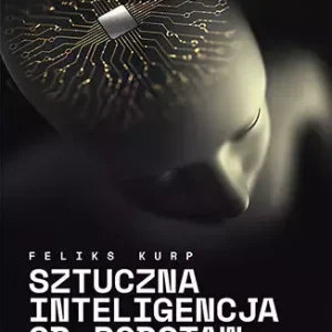 Sztuczna inteligencja od podstaw
