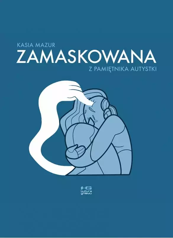 Zamaskowana Z pamiętnika autystki