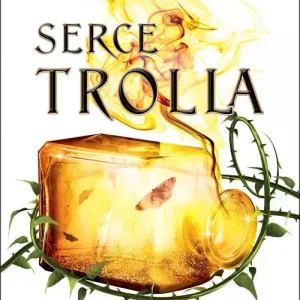 Elfy ziemi i powietrza. Tom 2. Serce Trolla