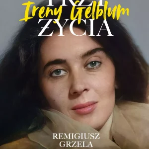 Trzy życia Ireny Gelblum
