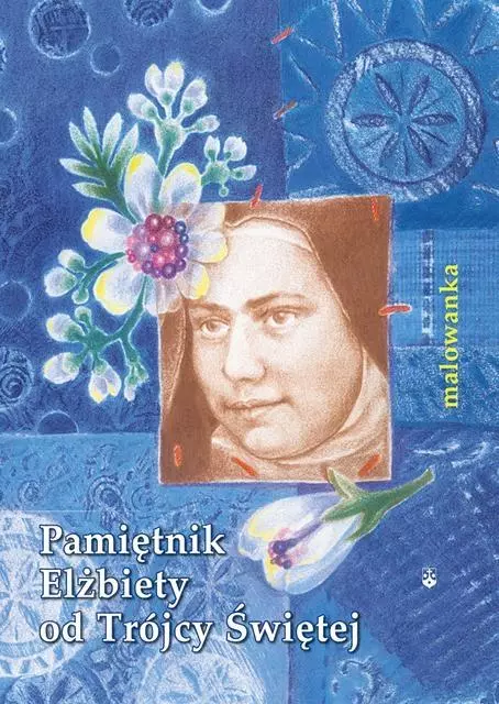 Malowanka Pamiętnik Elżbiety od Trójcy Świętej