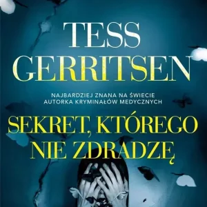 Cykl Rizzoli / Isles. Tom 12. Sekret, którego nie zdradzę