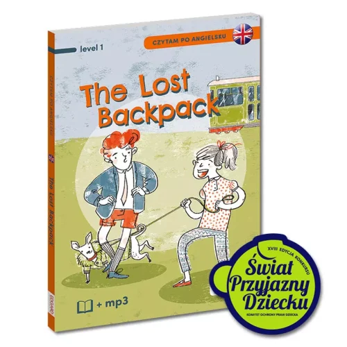 Czytam po angielsku. The Lost Backpack / Zagubiony plecak. Poziom 1