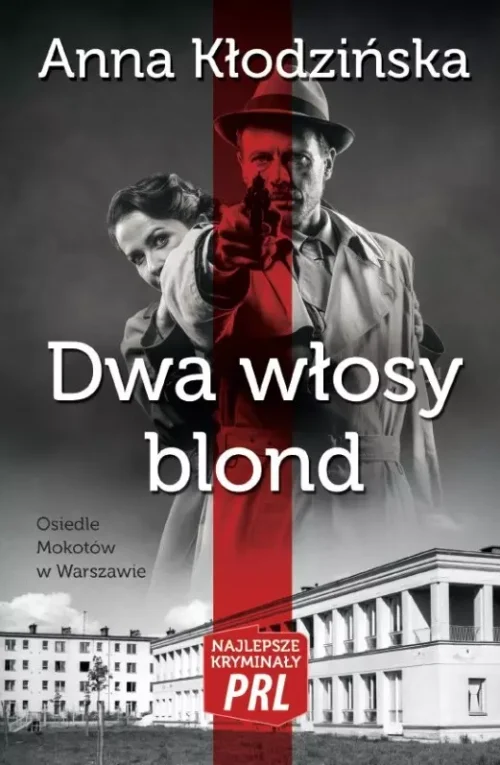 Dwa włosy blond. Najlepsze kryminały PRL