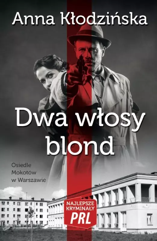 Dwa włosy blond. Najlepsze kryminały PRL