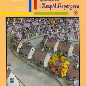 Świry, dziwadła i Zespół Aspergera
