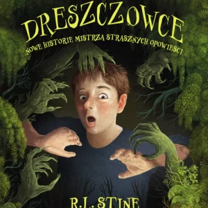 Dreszczowce. Nowe historie mistrza strasznych opowieści