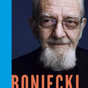 Boniecki. Rozmowy o życiu