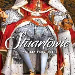 Stuartowie. Anglia 1603-1714