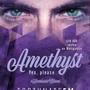 Kamienie Miami. Tom 3. Amethyst. Yes, please