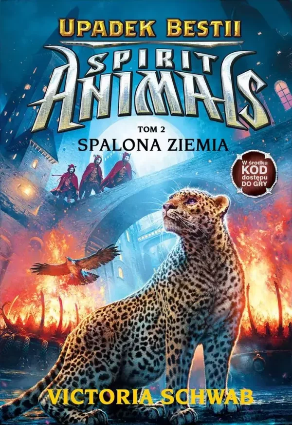 Spirit Animals. Upadek bestii. Tom 2. Spalona ziemia